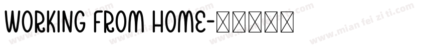 Working from Home字体转换